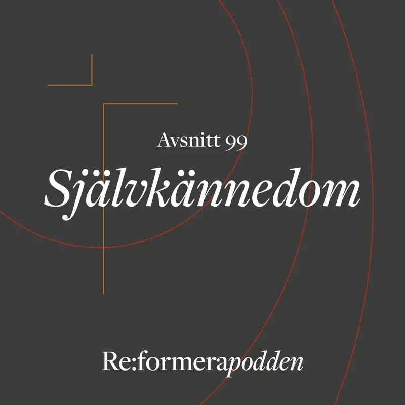 Avsnitt 99 - Självkännedom