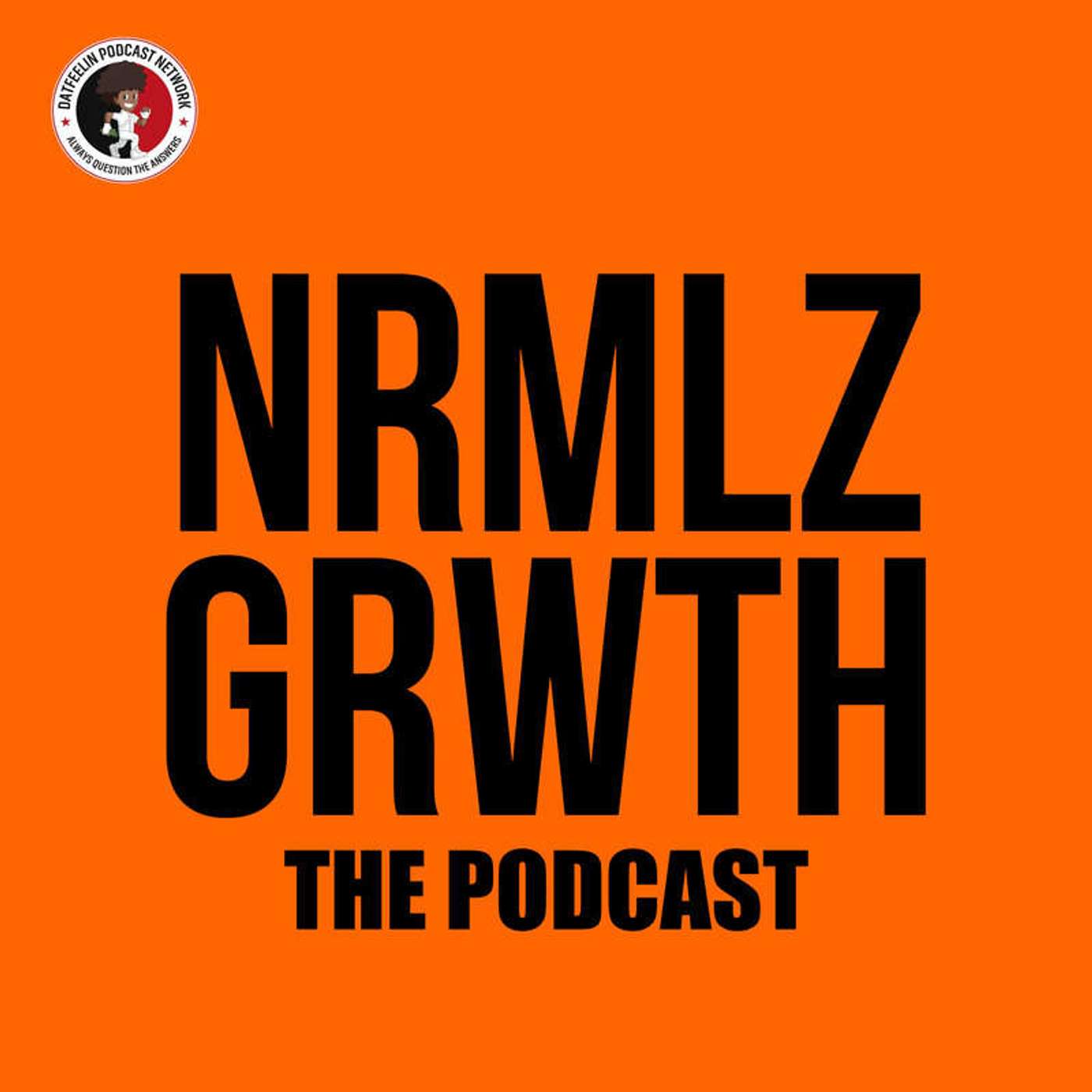 NRMLZ GRWTH the Podcast