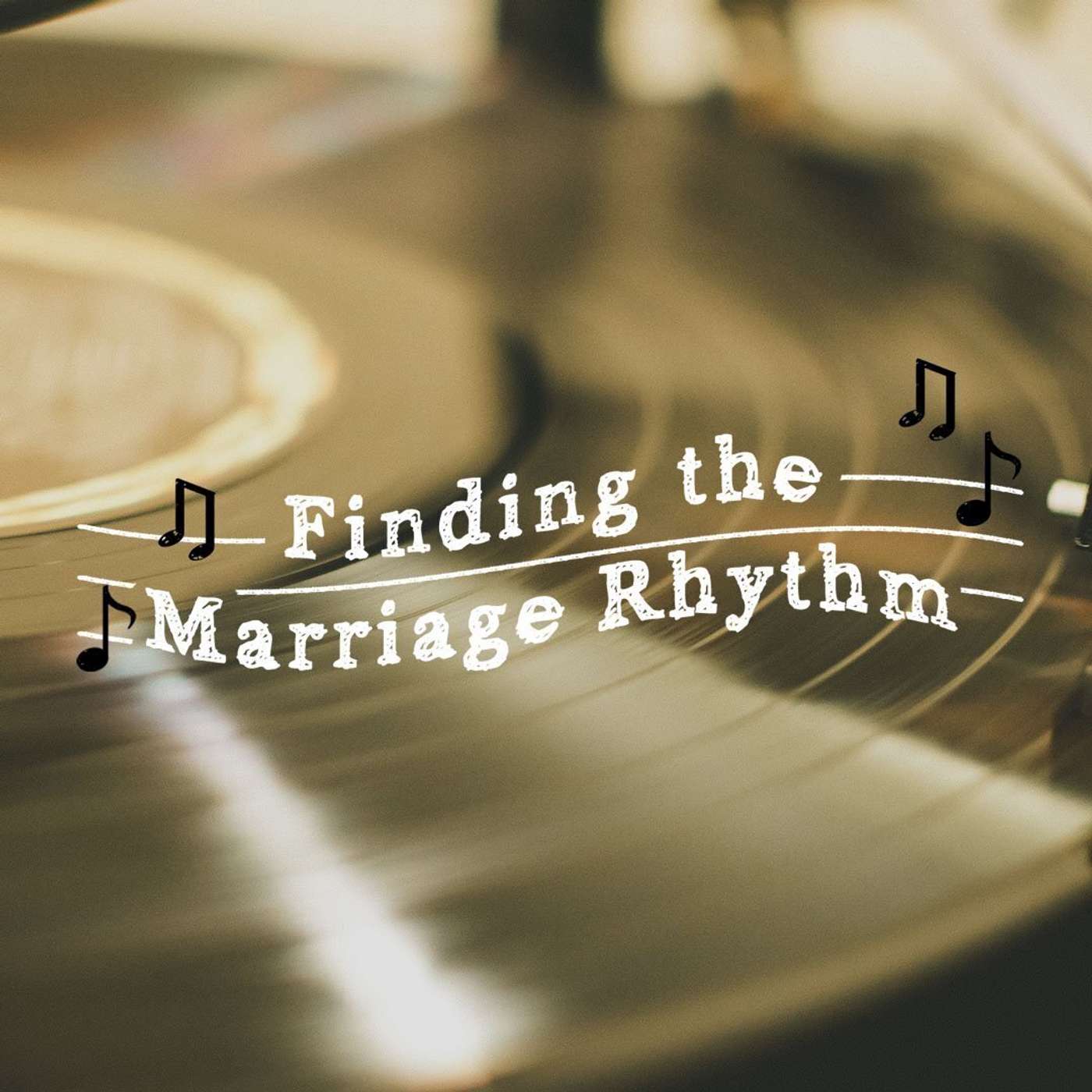 Finding the Marriage Rhythm
