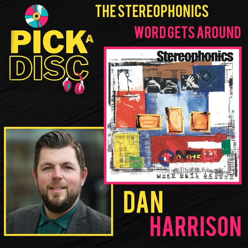 Word Gets Around: The Stereophonics with Dan Harrison