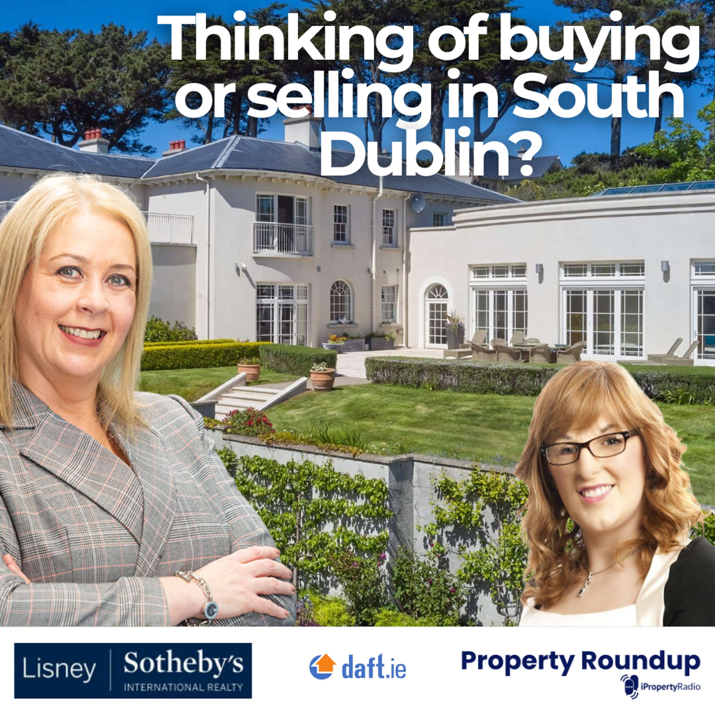 Thinking of buying or selling in South Dublin?