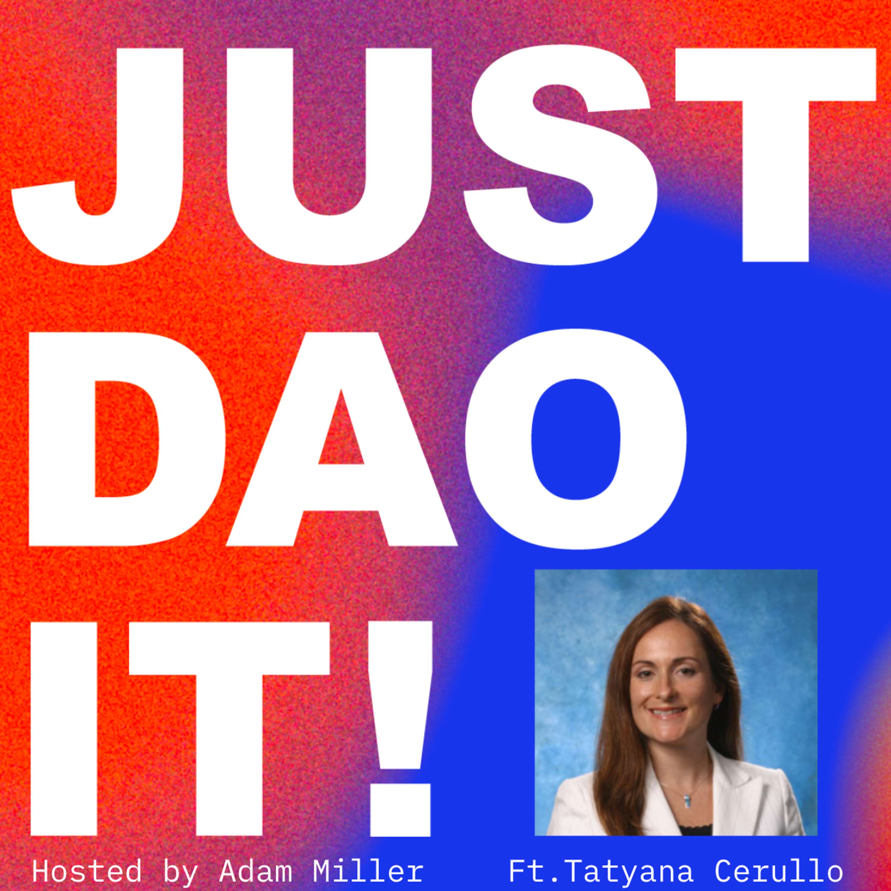 Just DAO It: A Podcast for People Starting DAOs