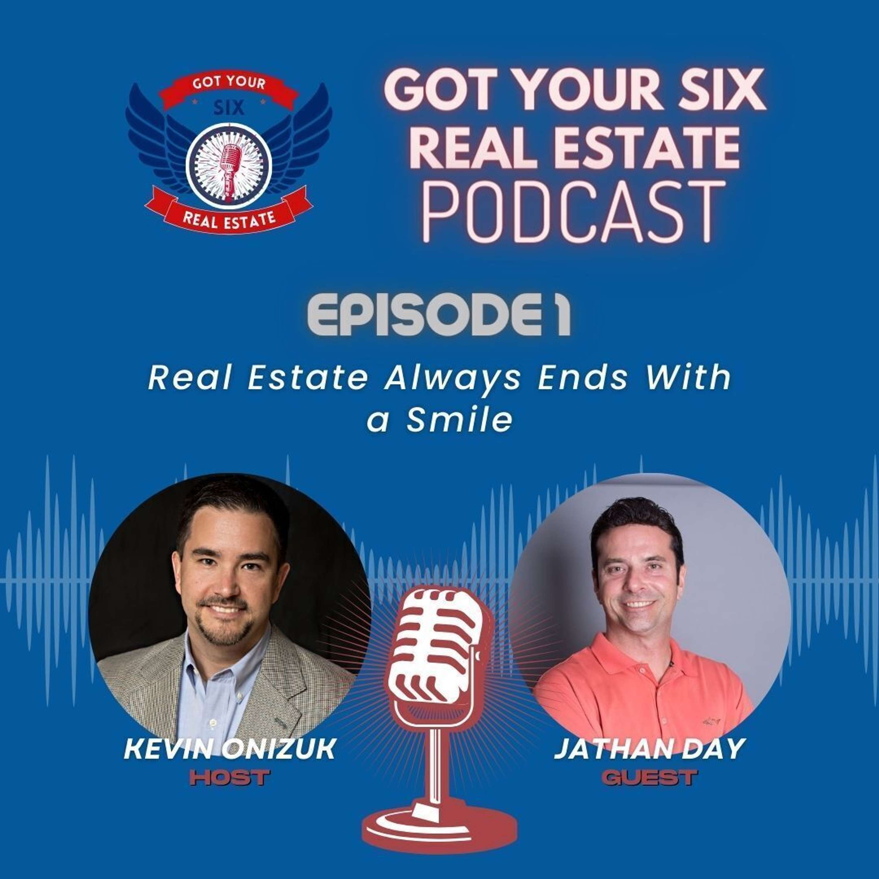 Got Your Six Real Estate Podcast