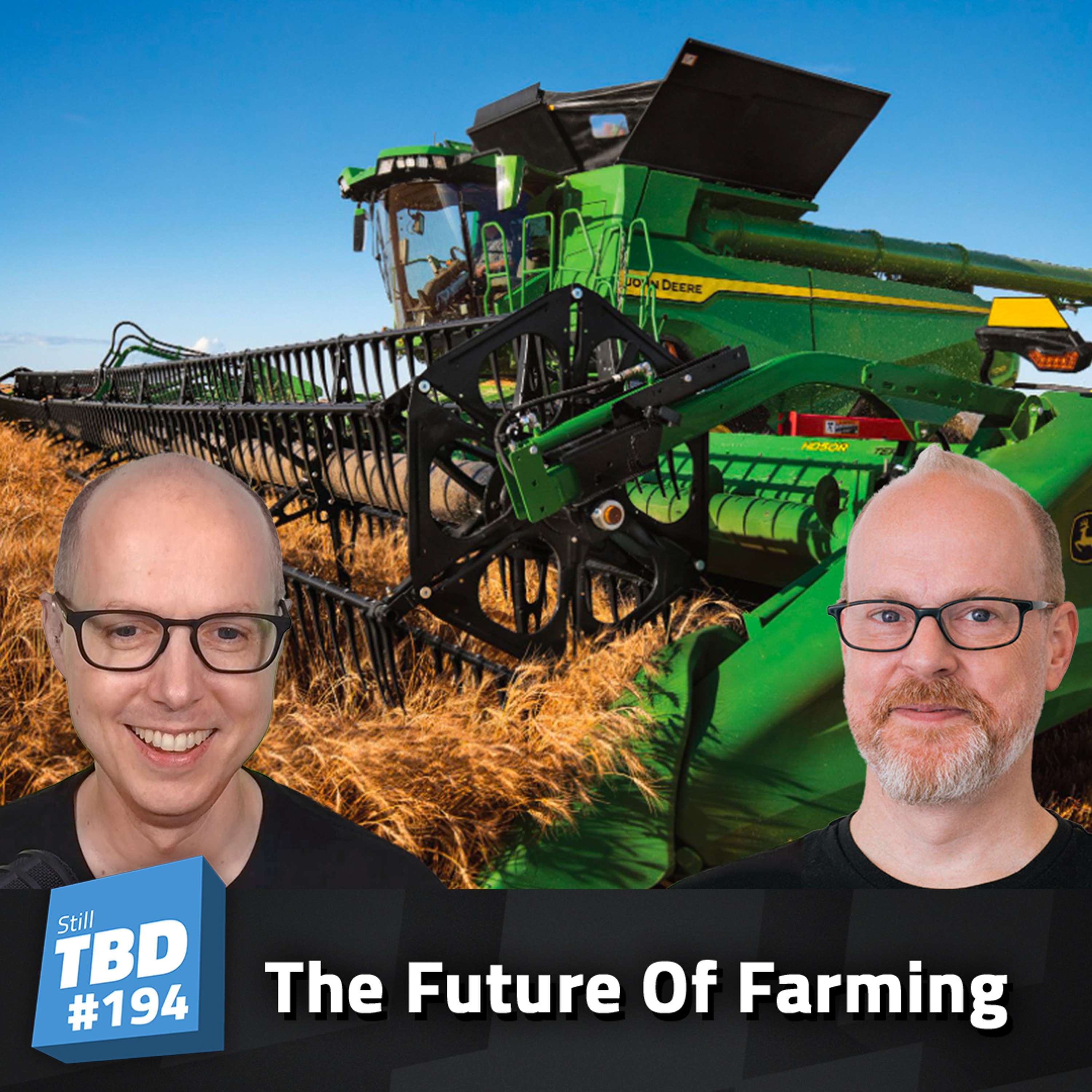 194: The Power of AI Farming - Interview with John Deere
