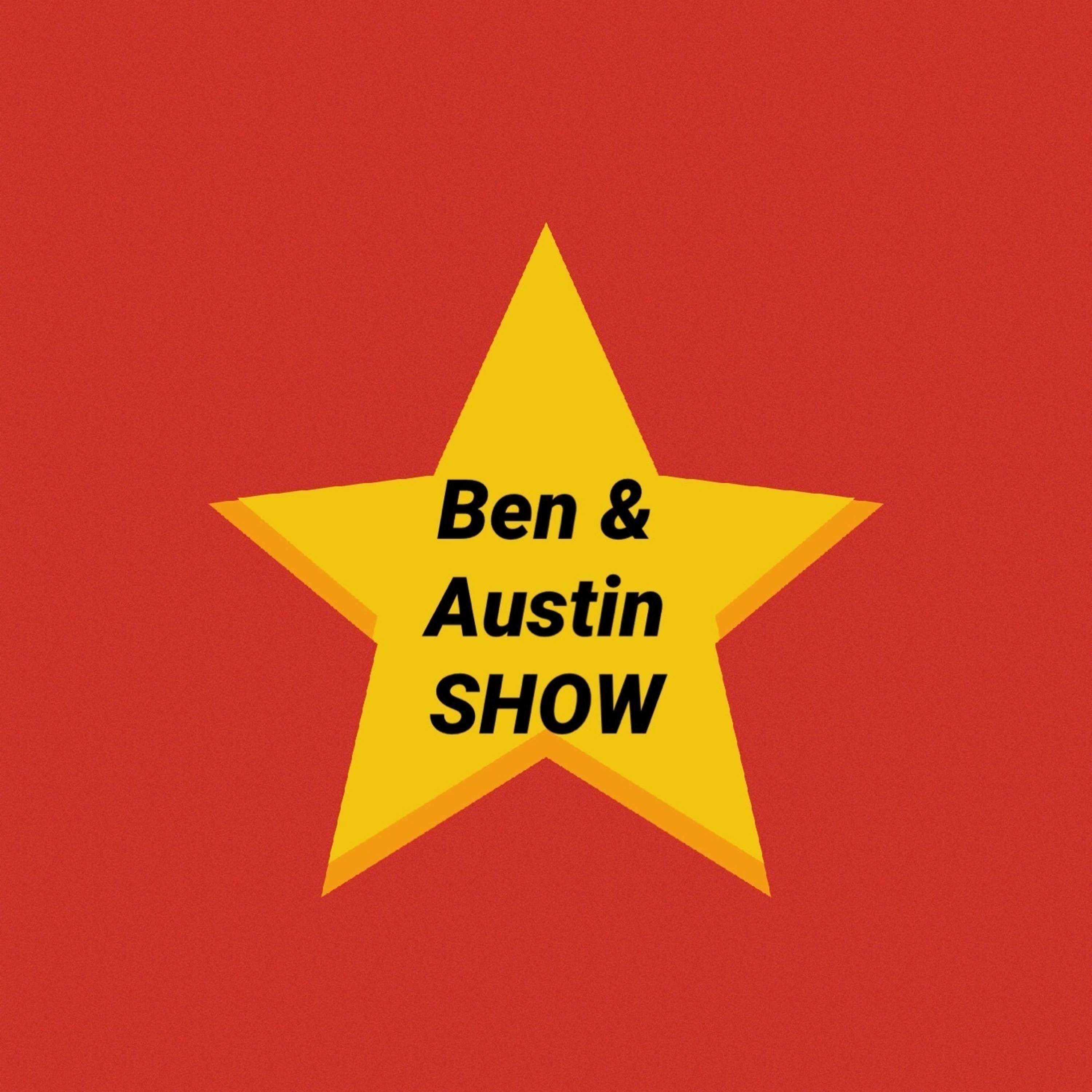 The Ben & Austin Show podcast artwork