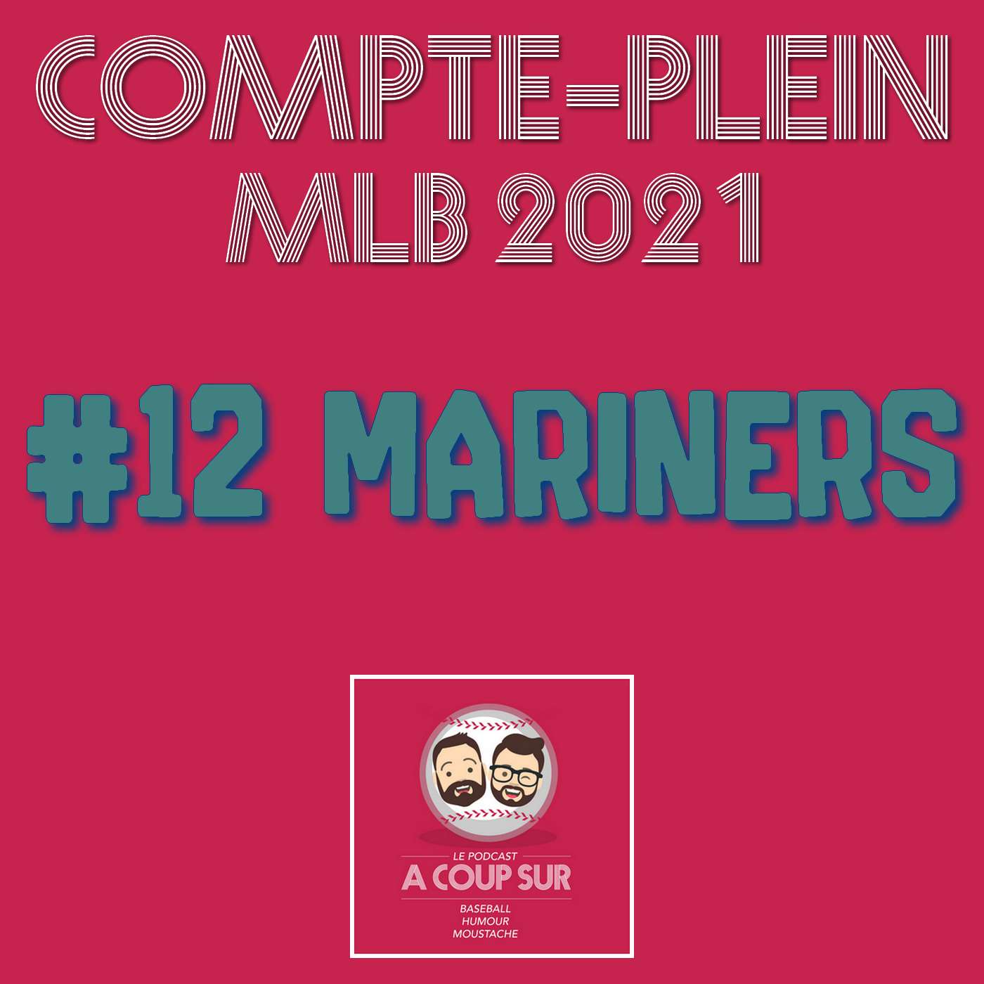 Saison 2021 - Seattle Mariners - Compte Plein