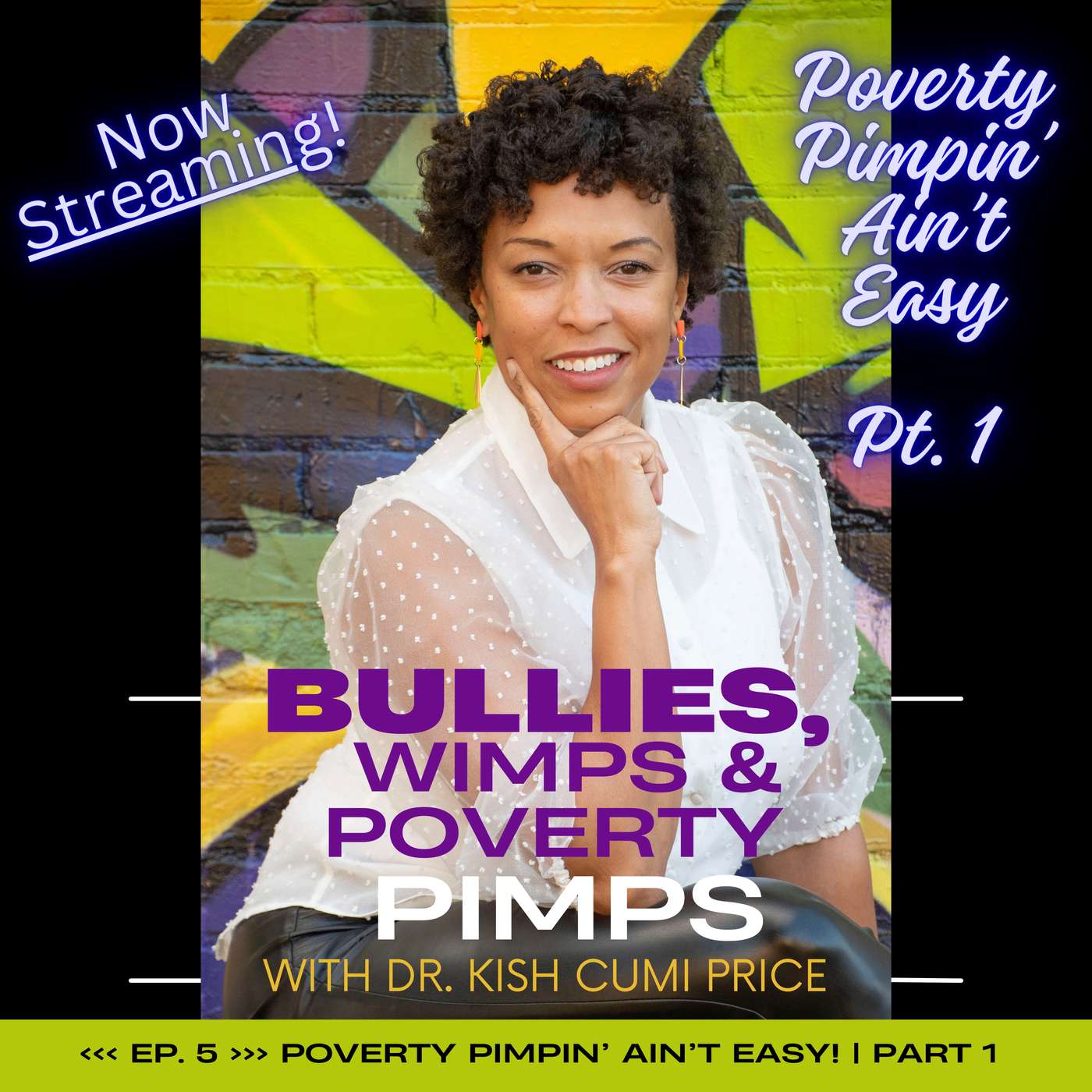 E5: Poverty Pimpin' Ain't Easy | Pt. 1 | Pimp Types