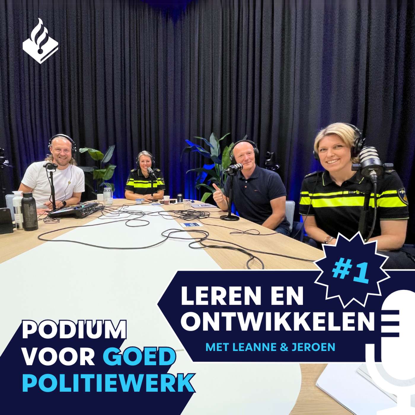 Podium voor Goed Politiewerk S06E05: Leren en Ontwikkelen met Leanne (OBT) en Jeroen (HR); deel 1