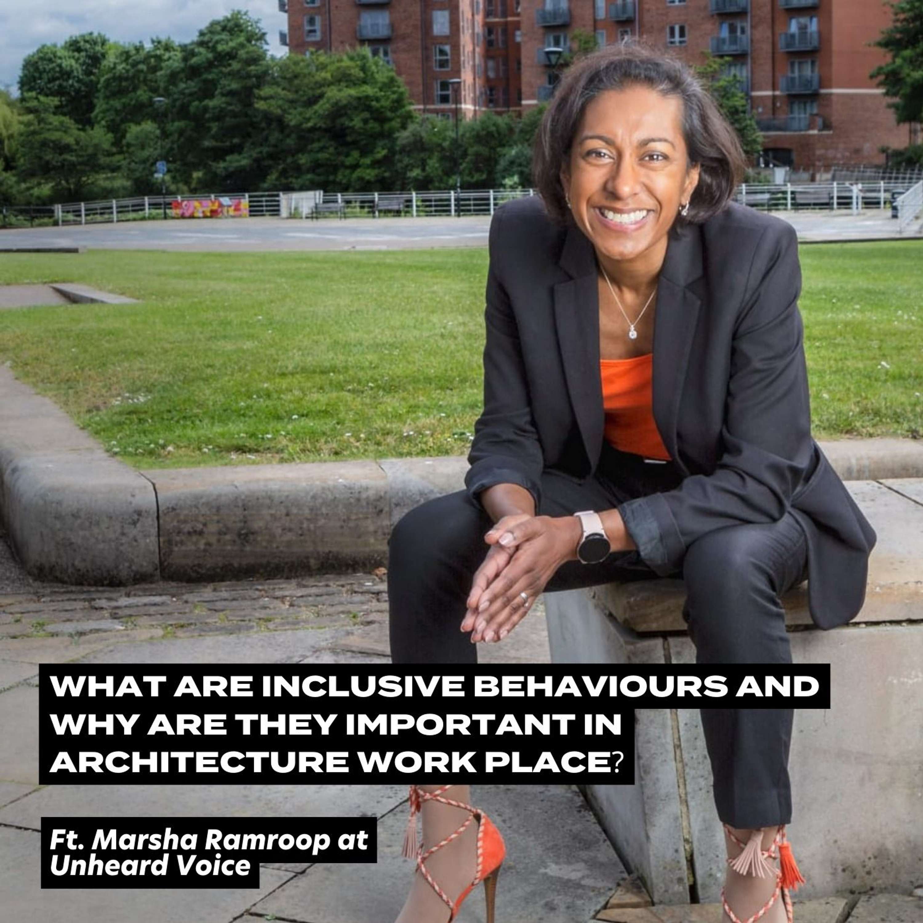 Why are inclusive behaviours important in the workplace? Ft. Marsha Ramroop