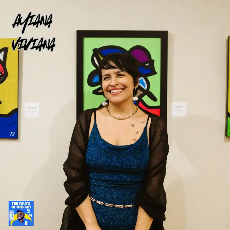 #26 - How Does Art Turn Pain Into Power? | Ayiana Viviana