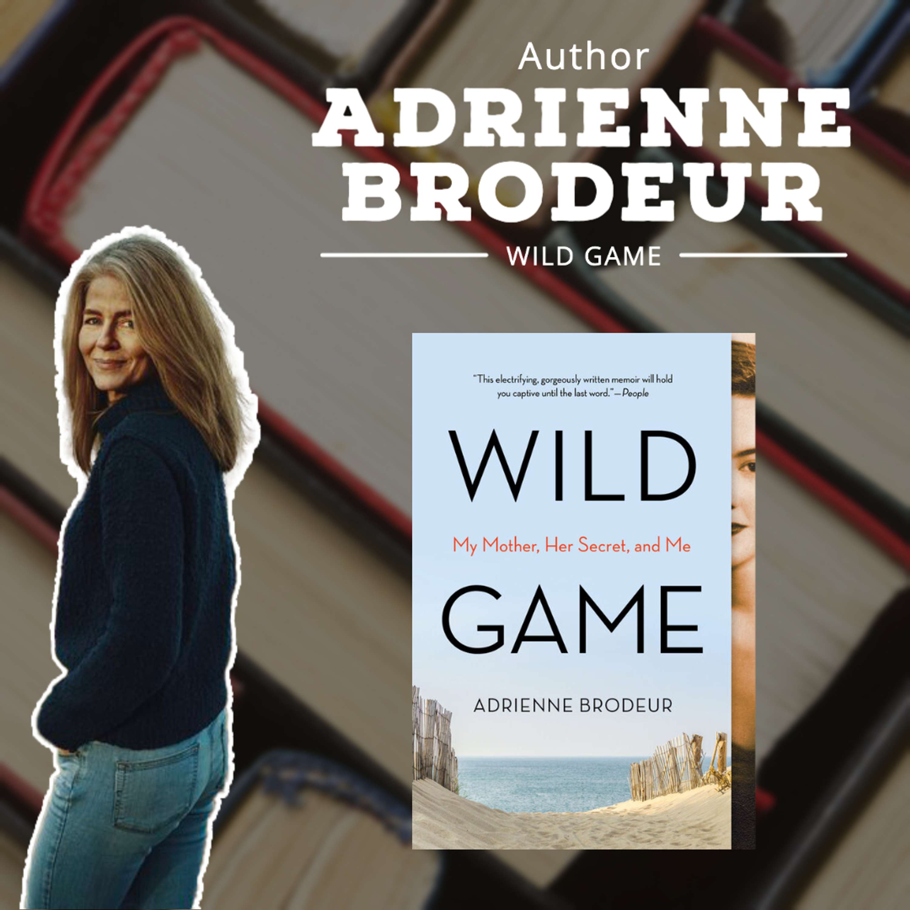 Adrienne Brodeur - Award Winning Author of Wild Game - podcast episode cover