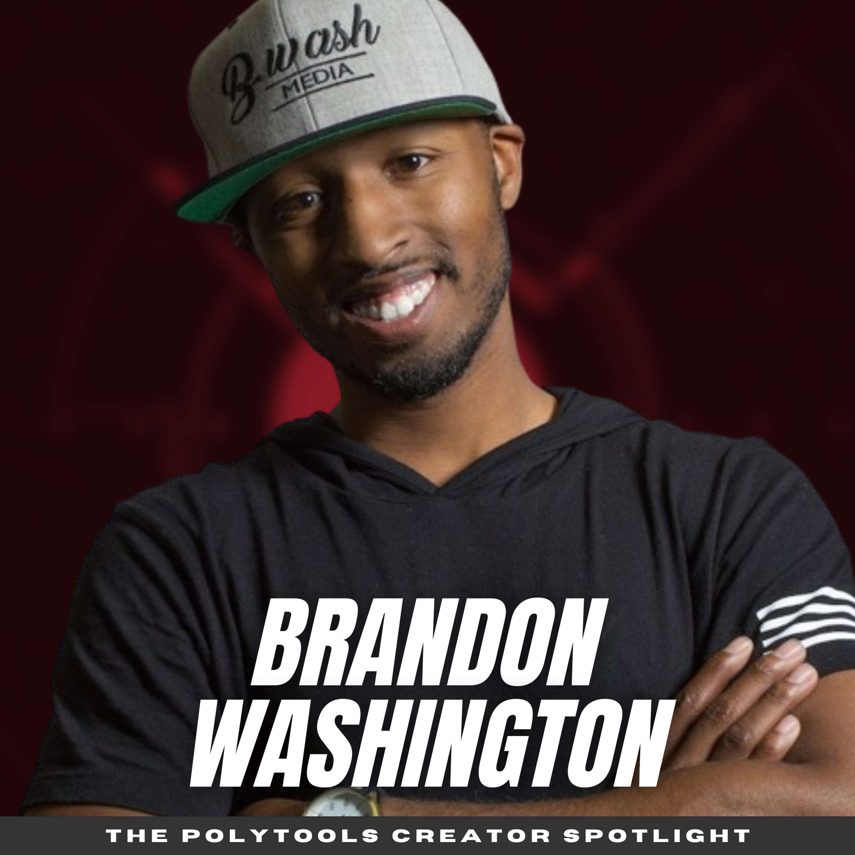 The Video Production world as a Content Creator with Brandon Washington