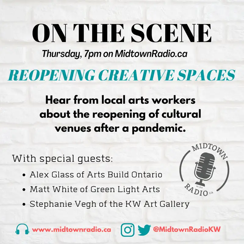 July 7, 2022: Reopening Creative Spaces - Coproduction with Arts Build Ontario