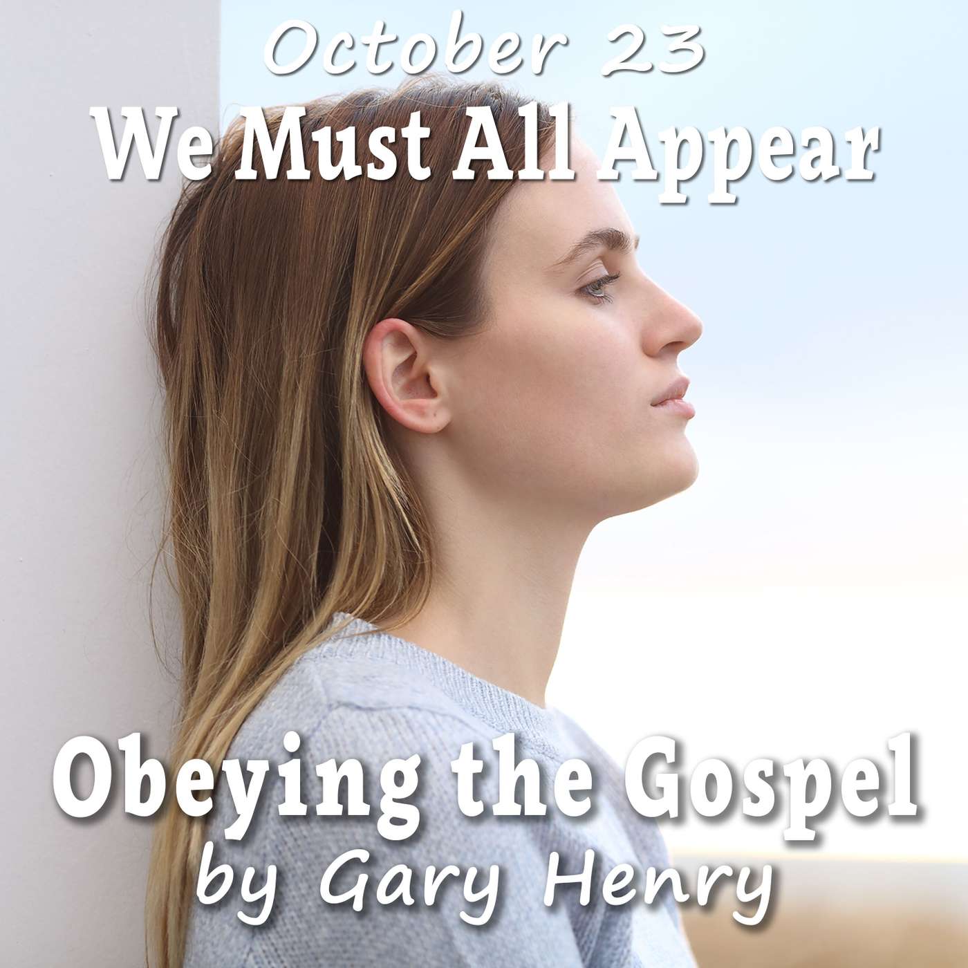 We Must All Appear (October 23) We Must All Appear (October 23)
