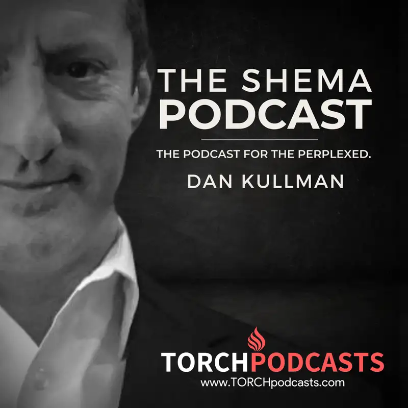 The Shema Podcast for the Perplexed