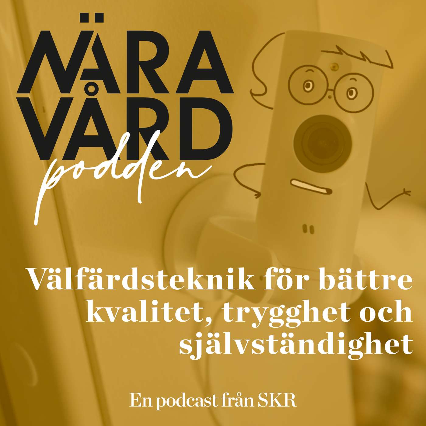 Välfärdsteknik för bättre kvalitet, trygghet och självständighet
