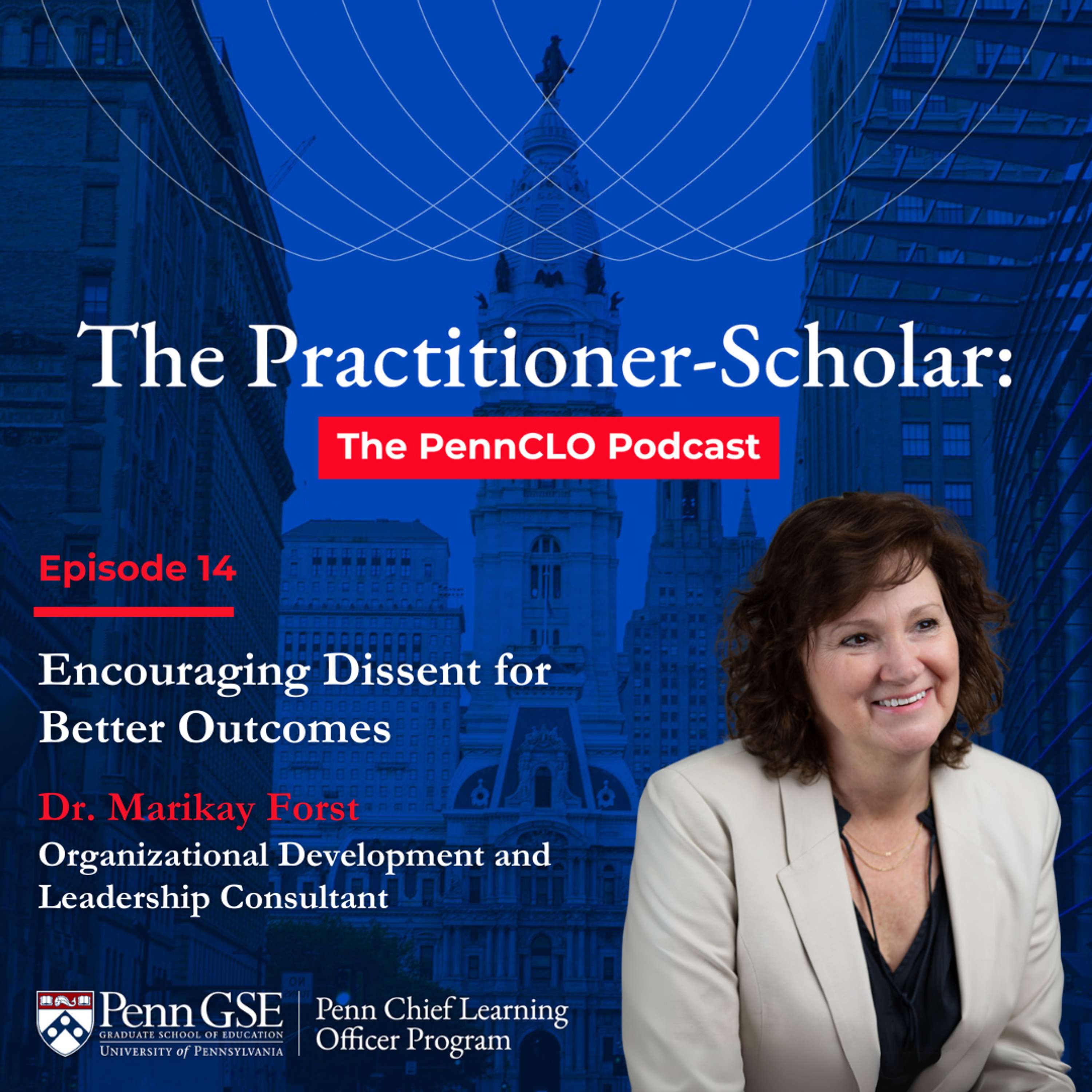 The Practitioner-Scholar: The PennCLO Podcast