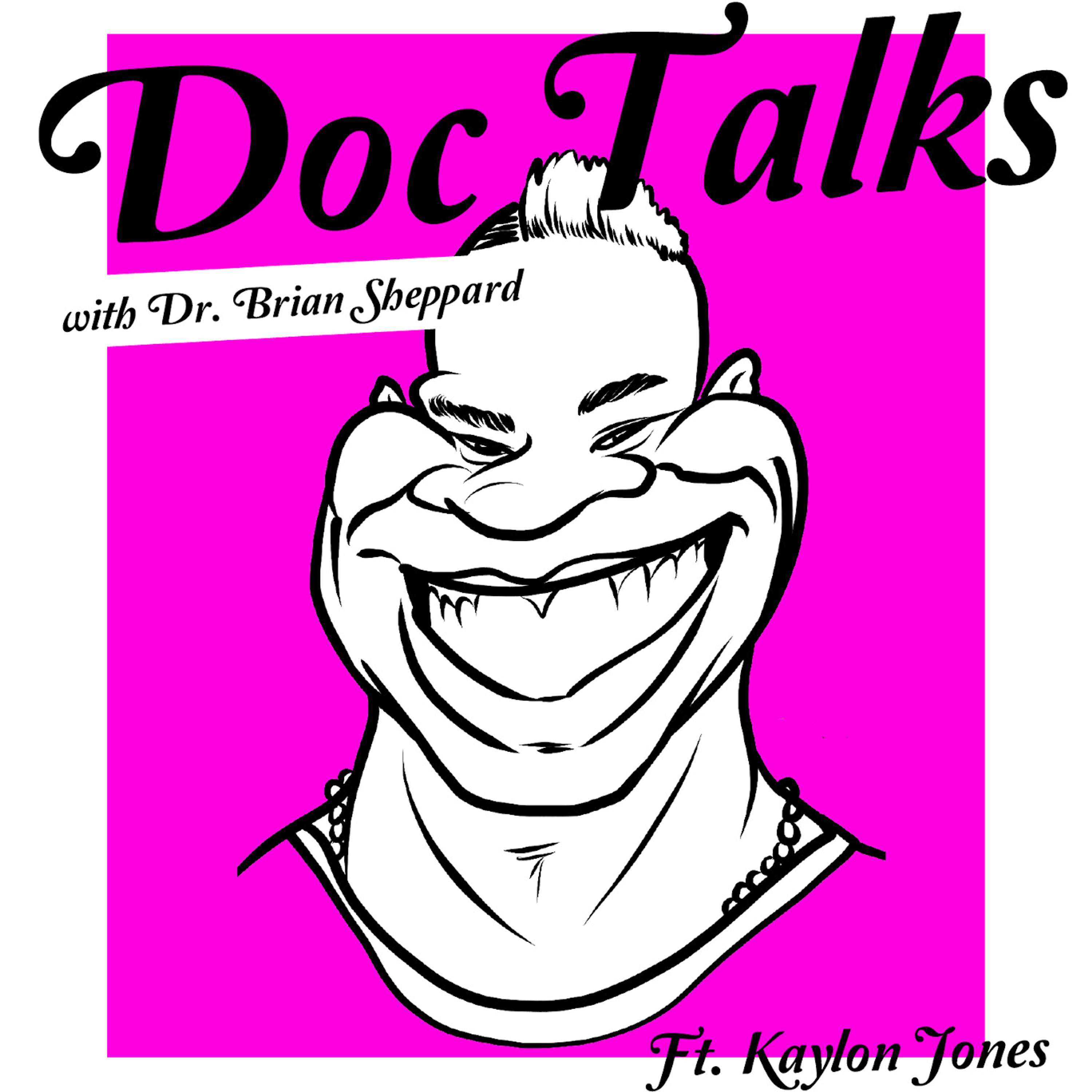 Doc Talks With Dr. Brian Sheppard