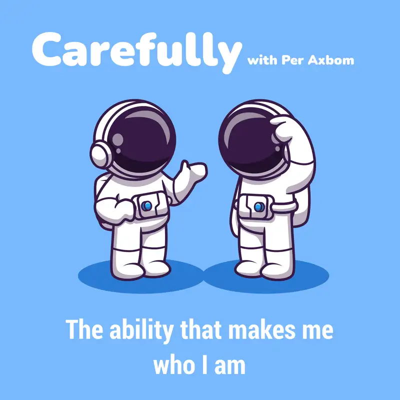 The ability that makes me who I am