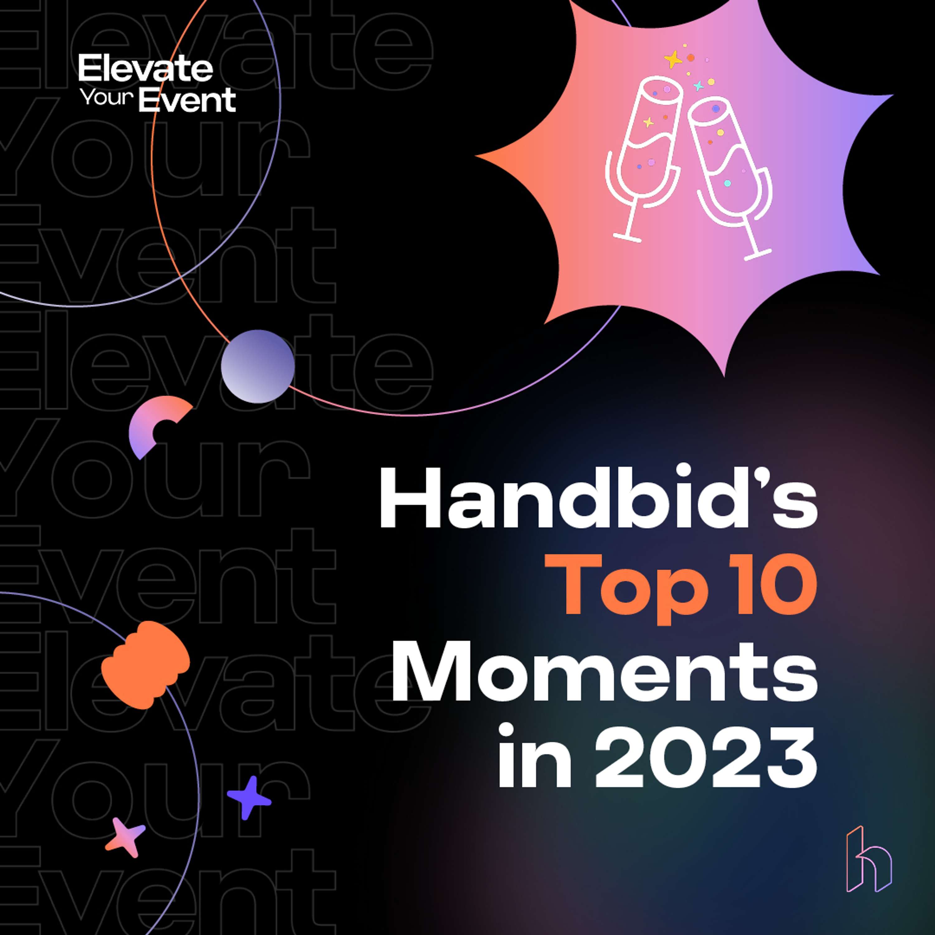 Handbid's Top 10 Moments in 2023