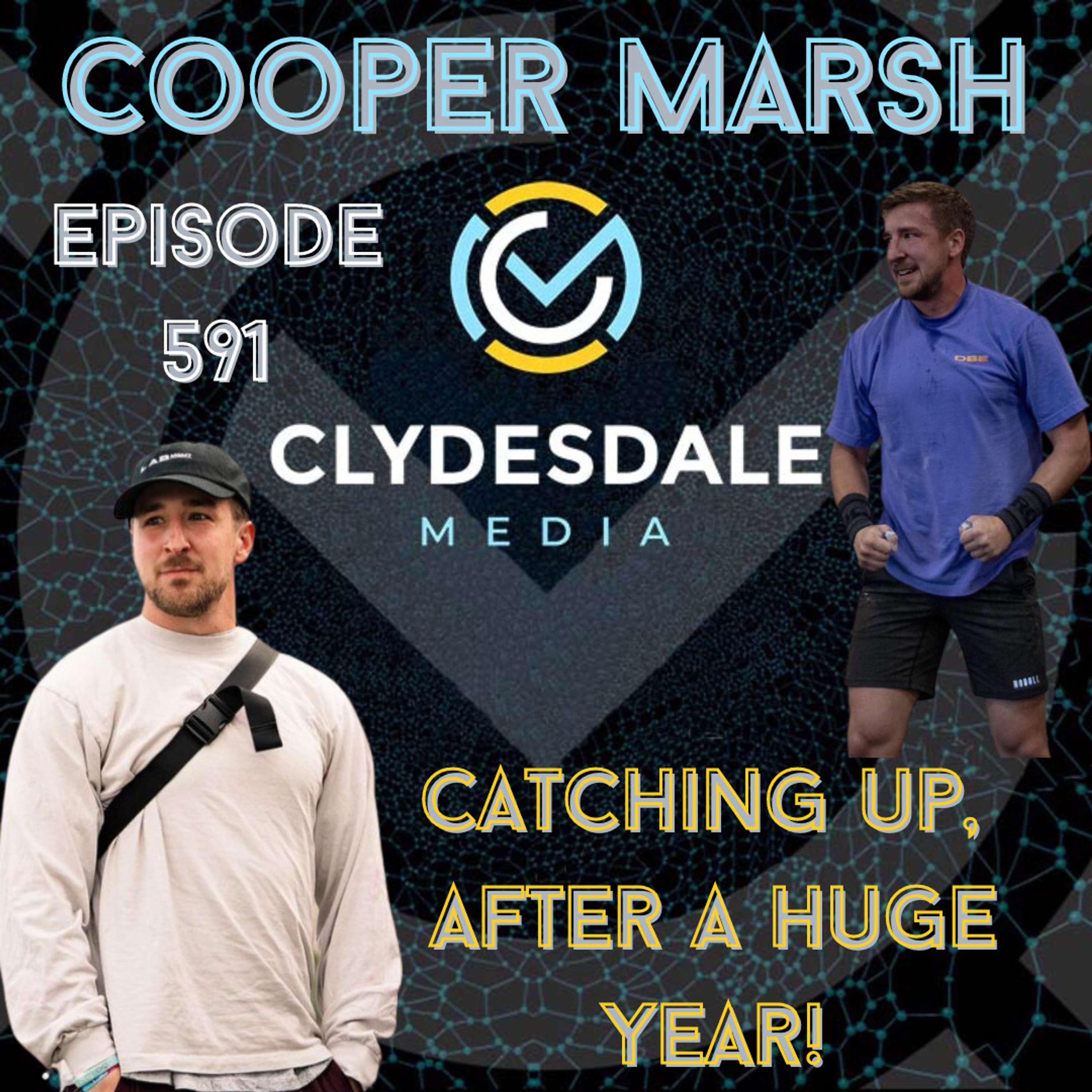 Cooper Marsh - Clydesdale Media Podcast | The Man Is Having A Huge Year And We Get the Scoop!
