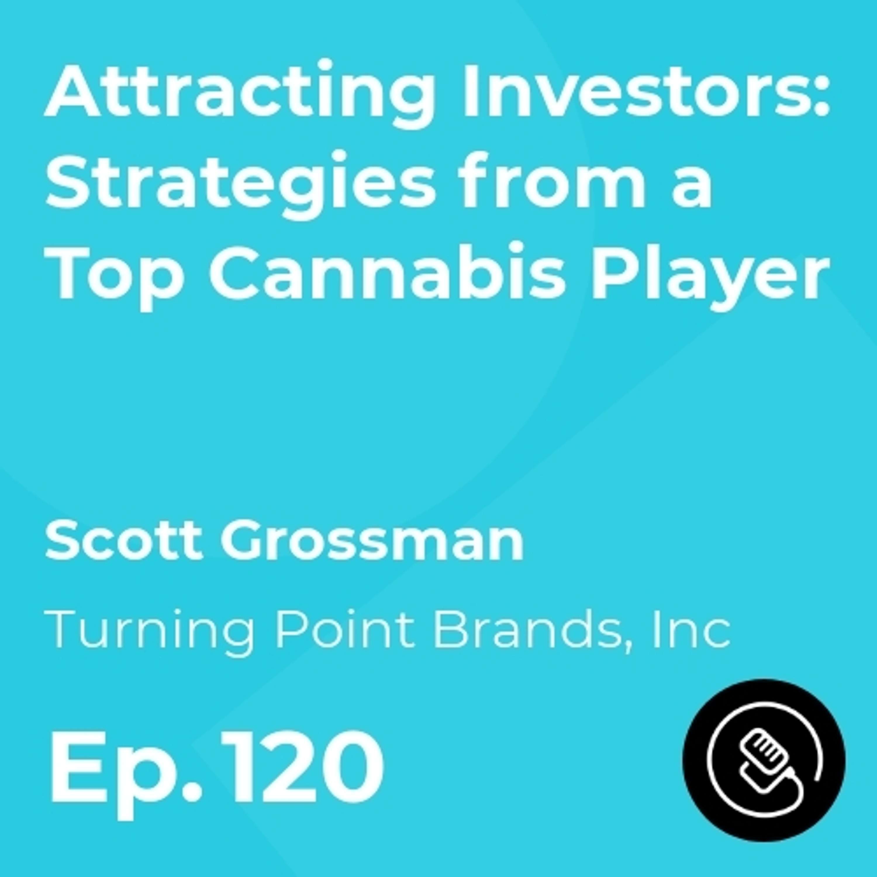 Attracting Investors: Strategies from a Top Cannabis Player