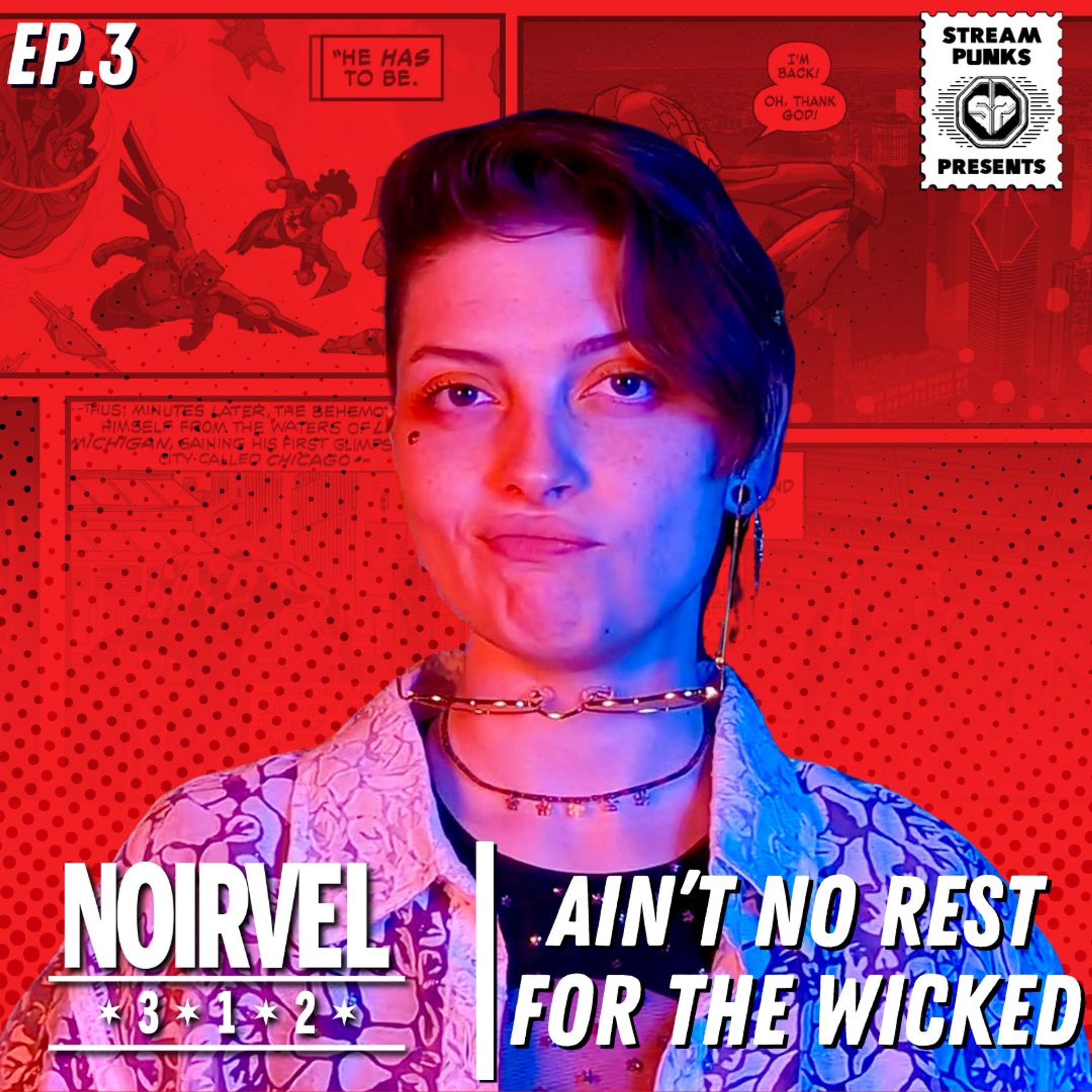 Streampunks Presents Noirvel 312