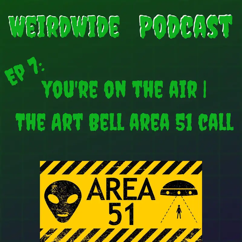 You're On The Air | The Art Bell Area 51 Call