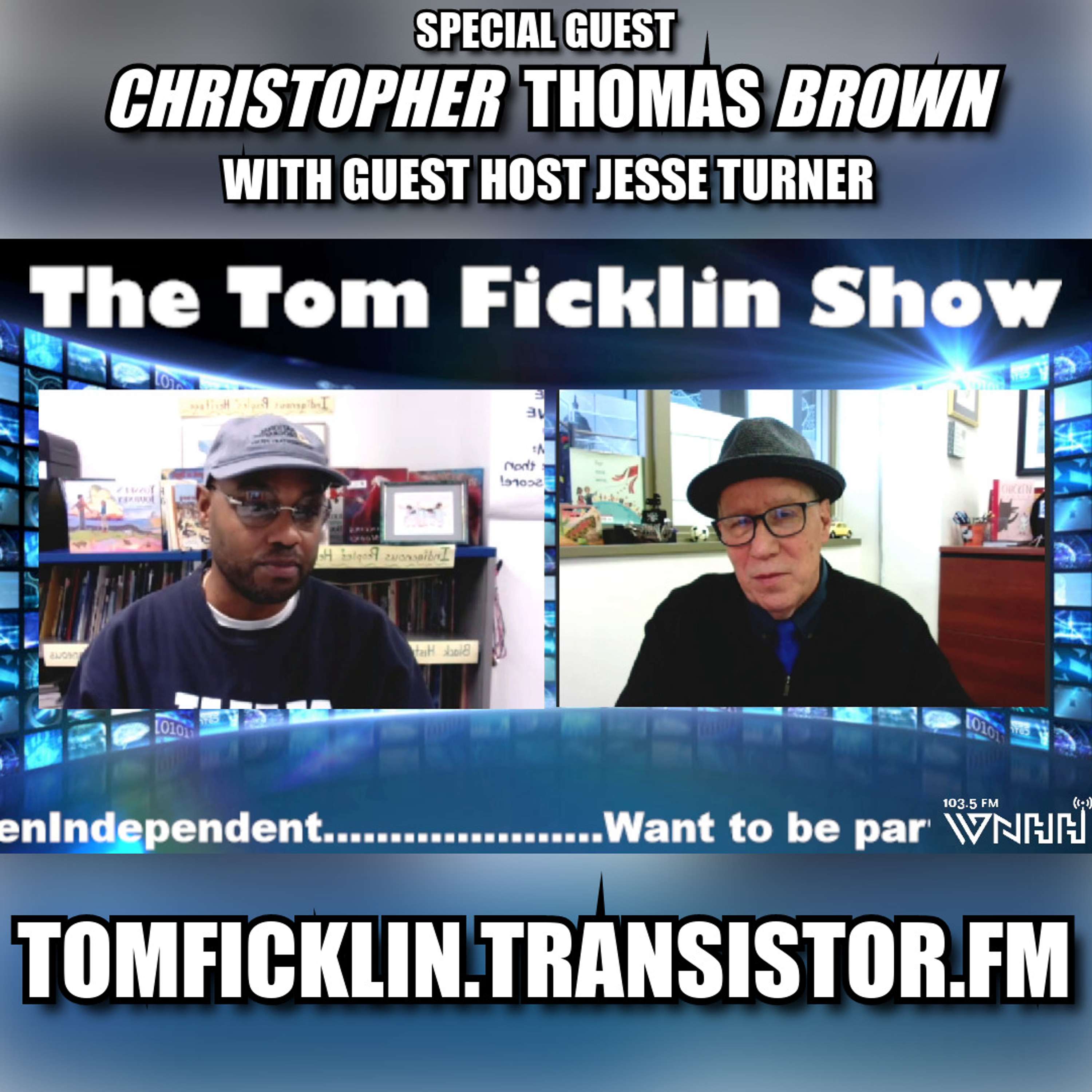The Tom Ficklin Show (Jesse Turner): Christopher Thomas Brown  “Public Libraries Rule”