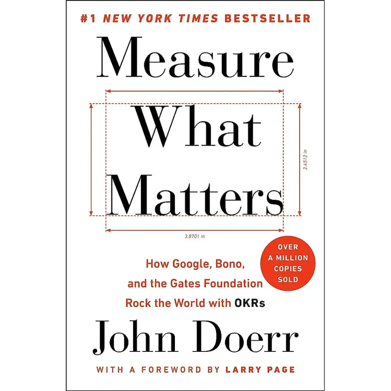 Measure What Matters by John Doerr
