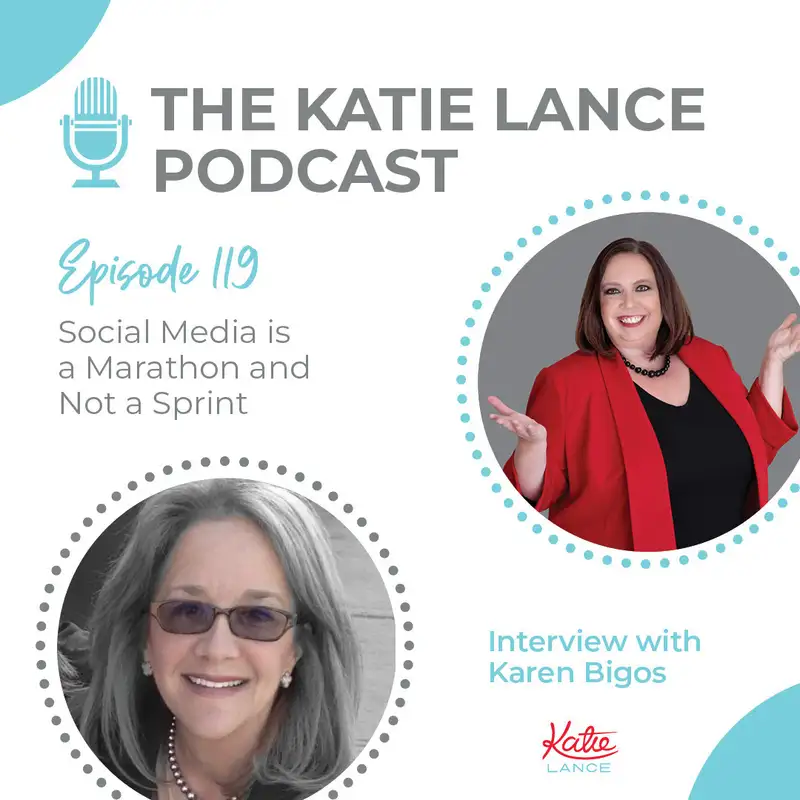 Social Media is a Marathon and Not a Sprint | Interview with Karen Bigos