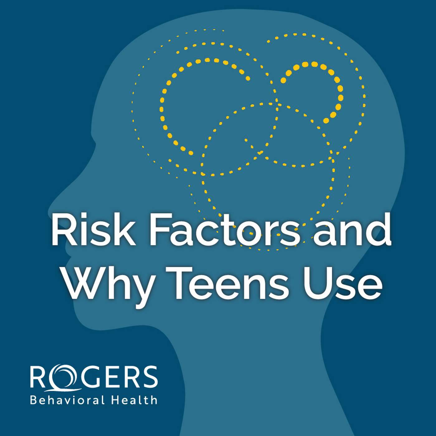 Risk Factors and Why Teens Use