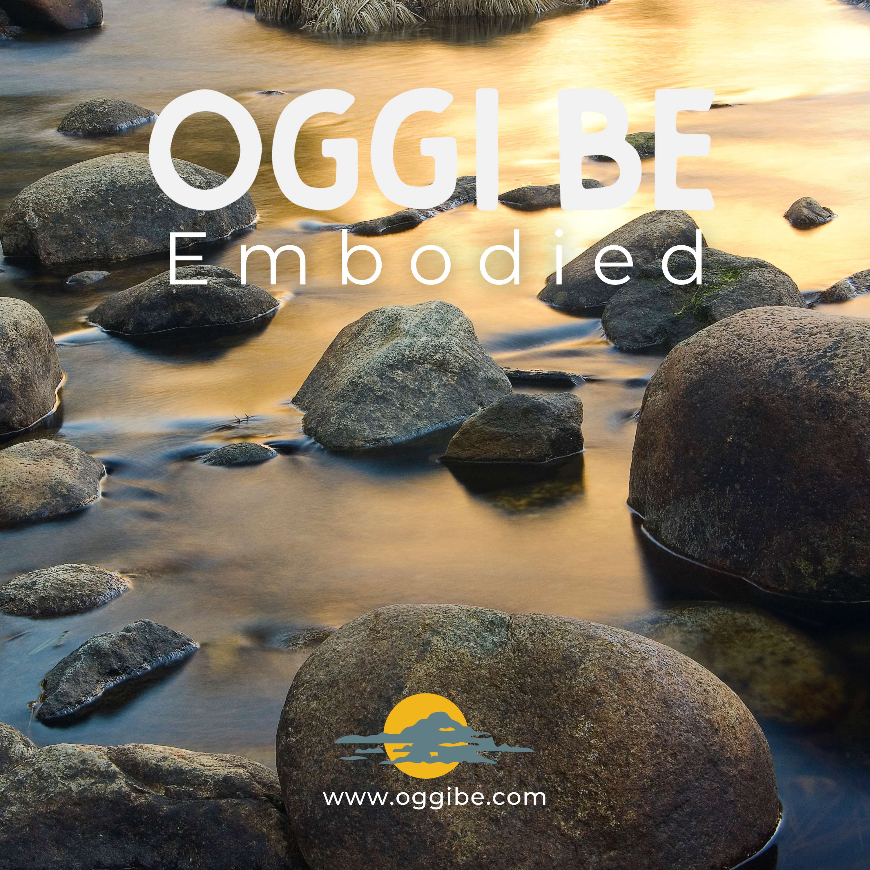 OGGI BE Embodied