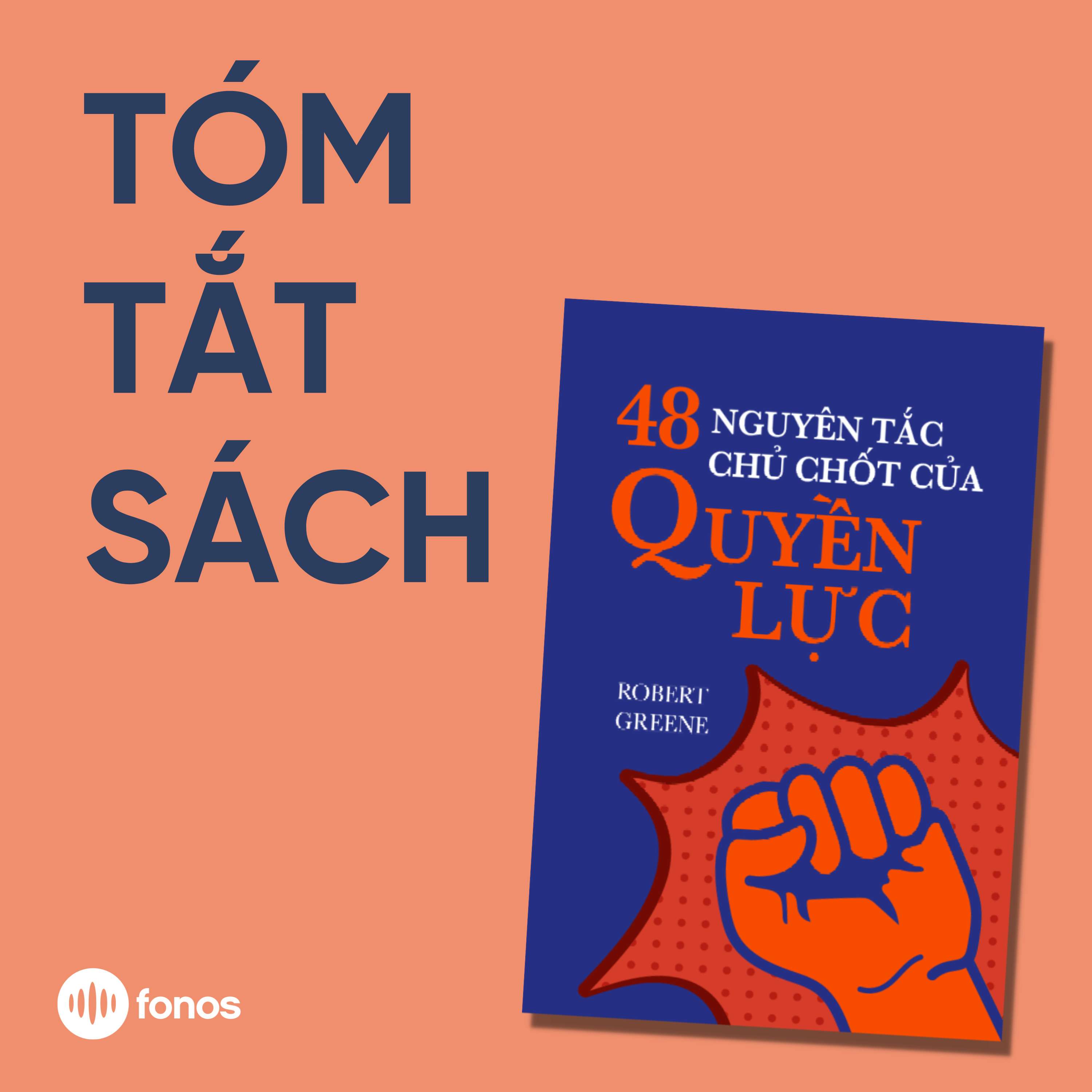 48 Nguyên Tắc Chủ Chốt Của Quyền Lực [Tóm Tắt Sách]