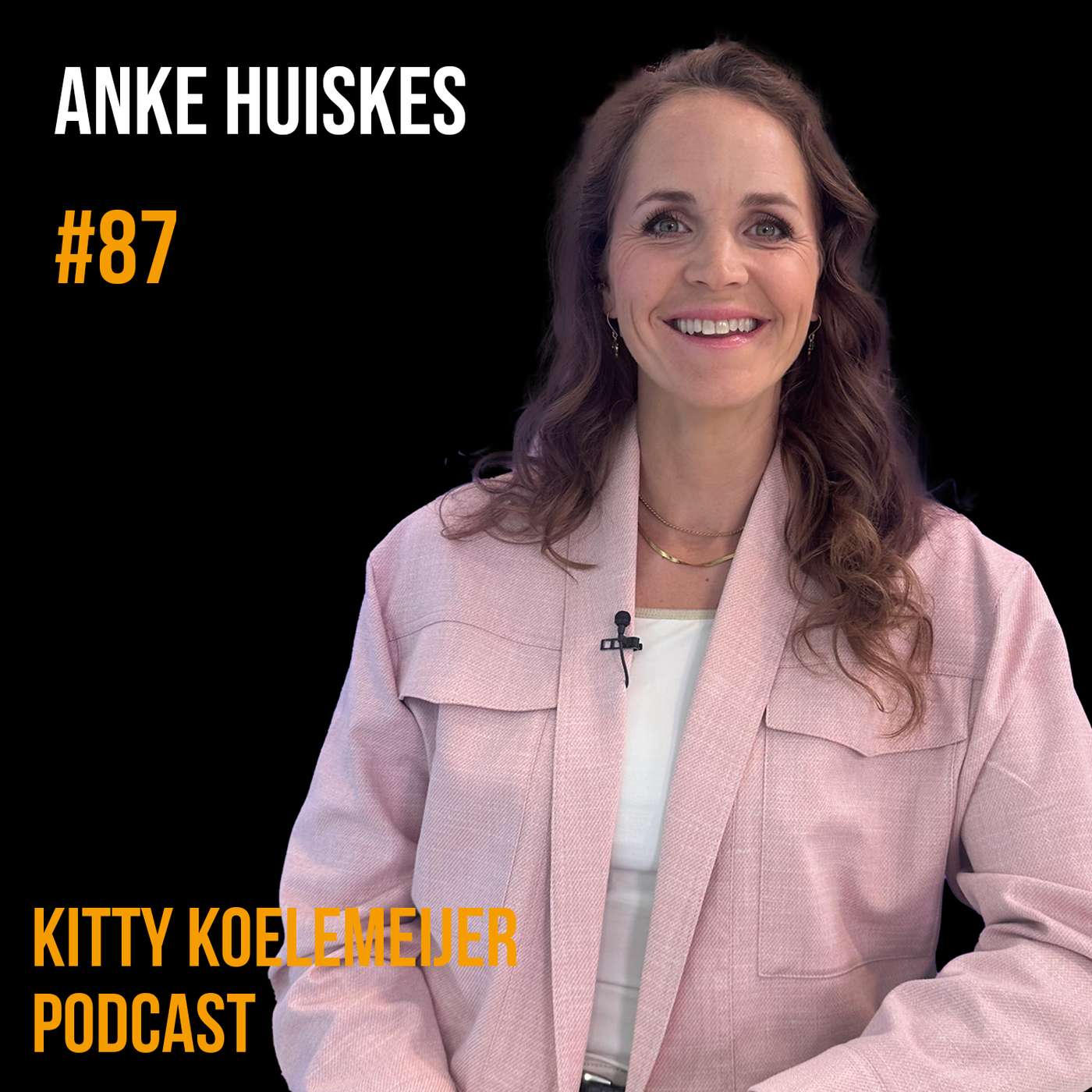 Anke Huiskes: Venture Capital, Deep Tech, Ondernemen & Investeren | Kitty Koelemeijer Podcast #87
