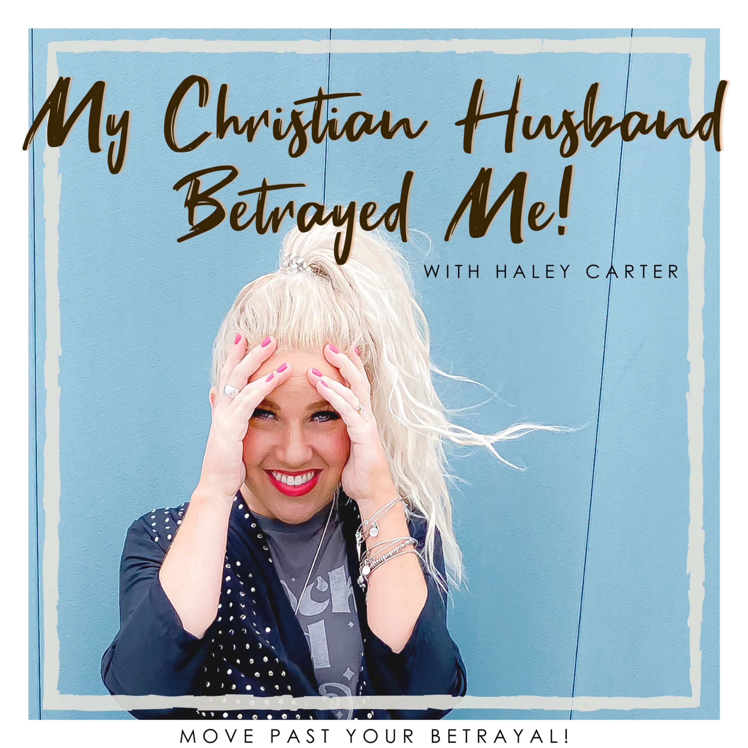 My Christian Husband Betrayed Me