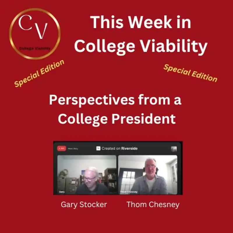 This Week In College Viability (TWICV) Special with Thom Chesney June 25, 2024