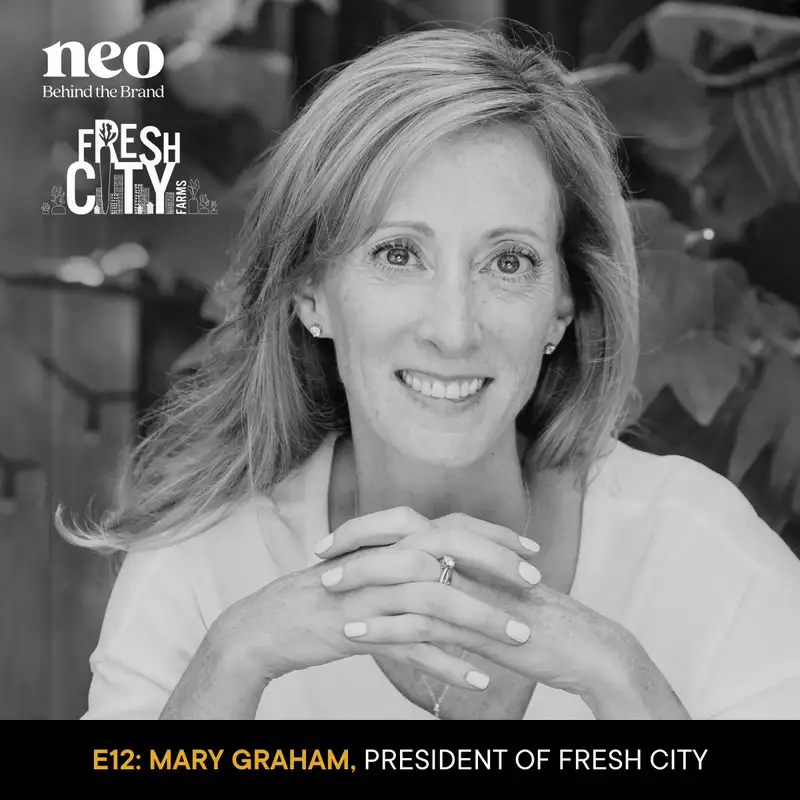 Mary Graham | President, Fresh City | Discovering your superpowers and driving sustainable change
