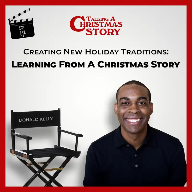 Creating New Holiday Traditions: Learning From A Christmas Story