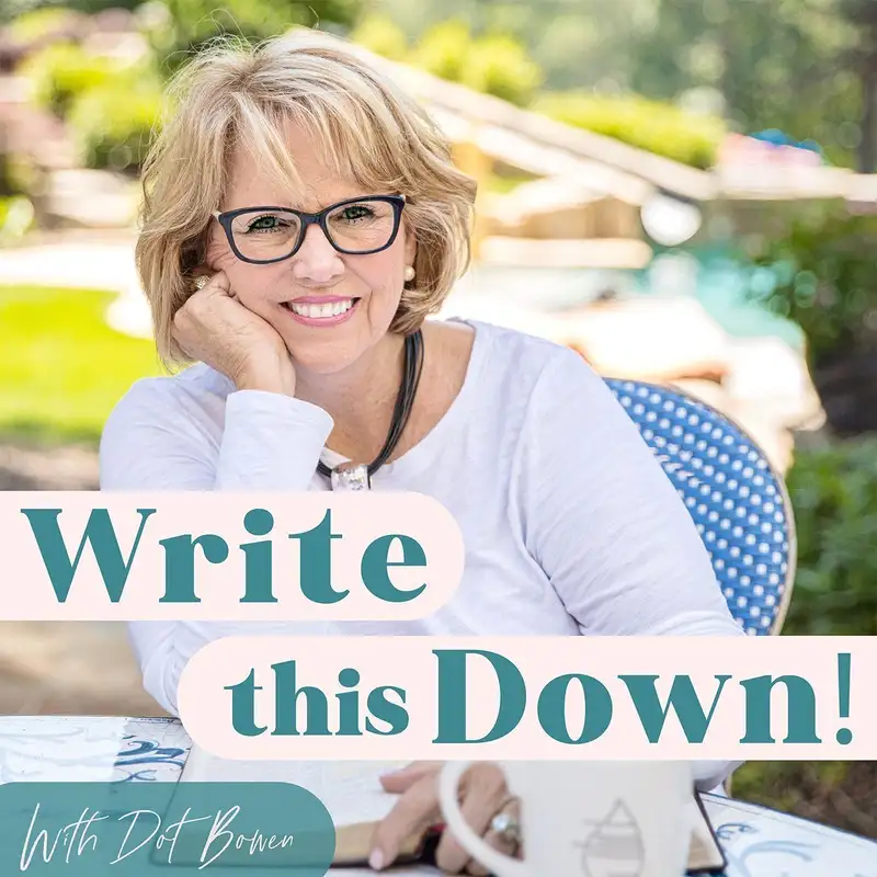 Write this Down! with Dot Bowen