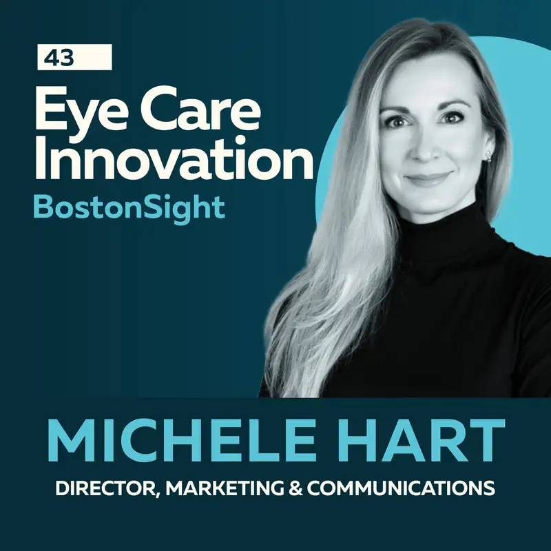 Eye Care Innovation: Scleral Lenses Transforming Patient Lives Globally with Michele Hart