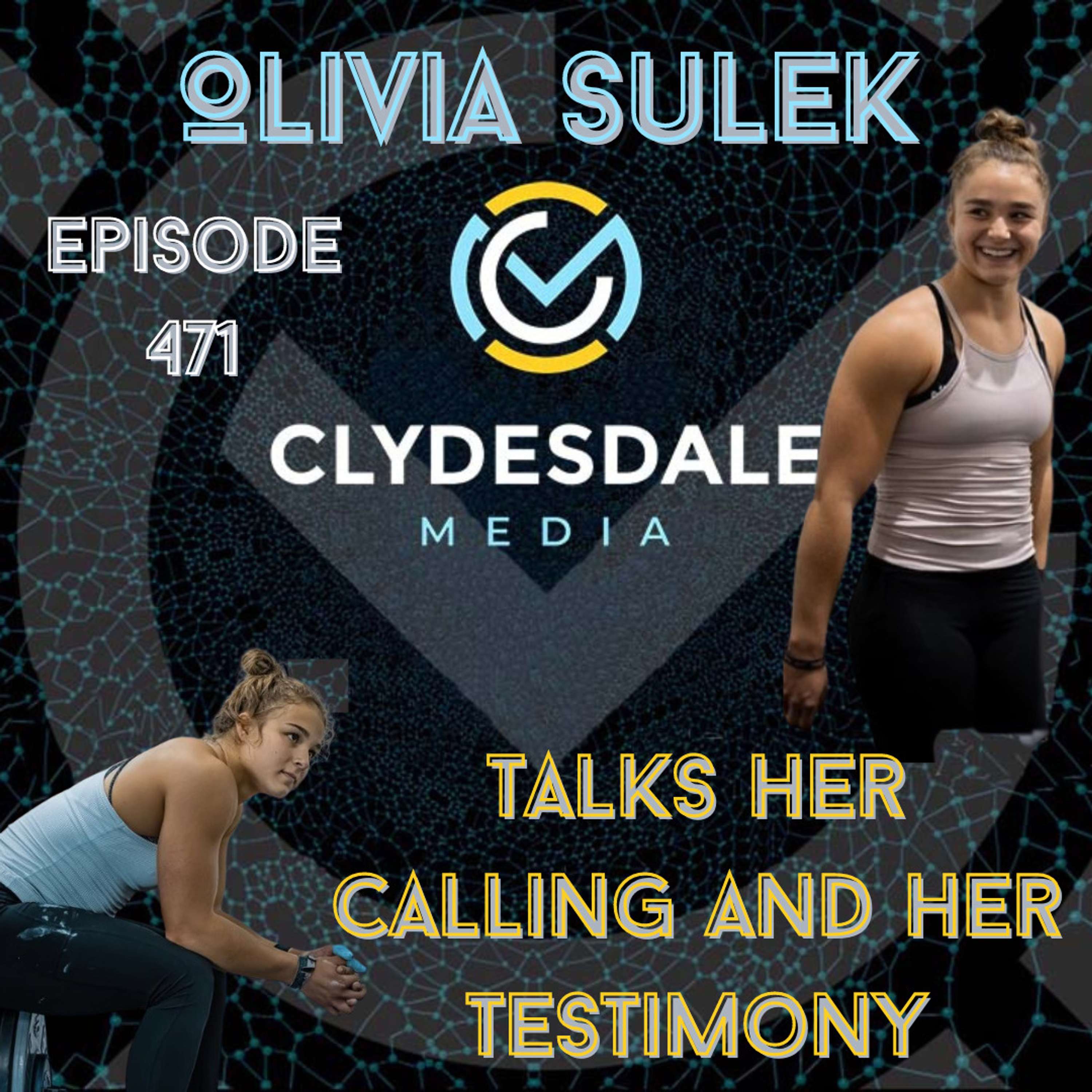 Olivia Sulek - Clydesdale Media Podcast | Why Stepping Away from CrossFit to Serve God, was the Right Decision
