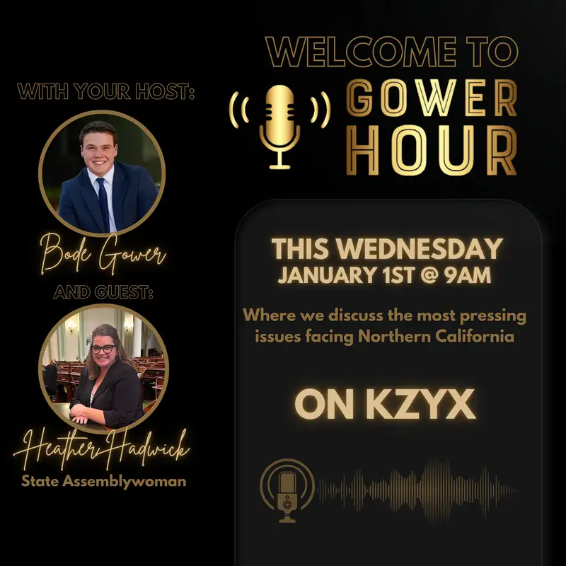 Gower Hour, Episode 6: California State Assemblywoman Heather Hadwick