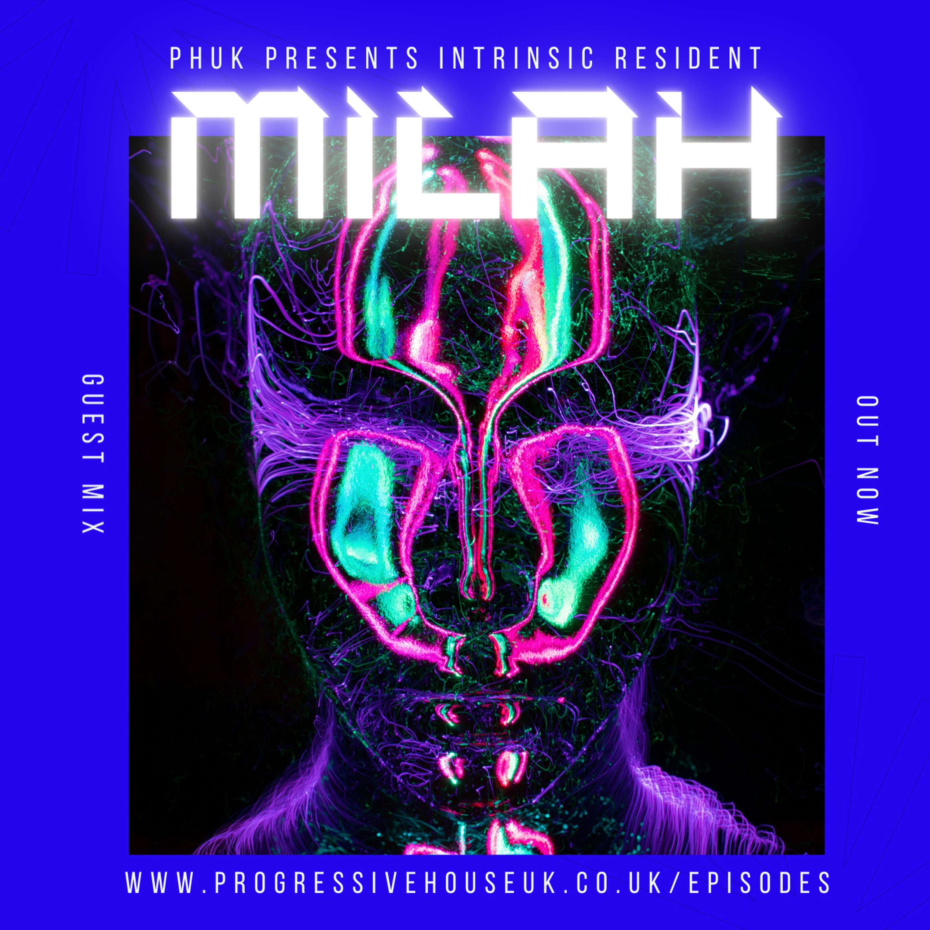 PHUK Presents...Intrinsic Resident Milah