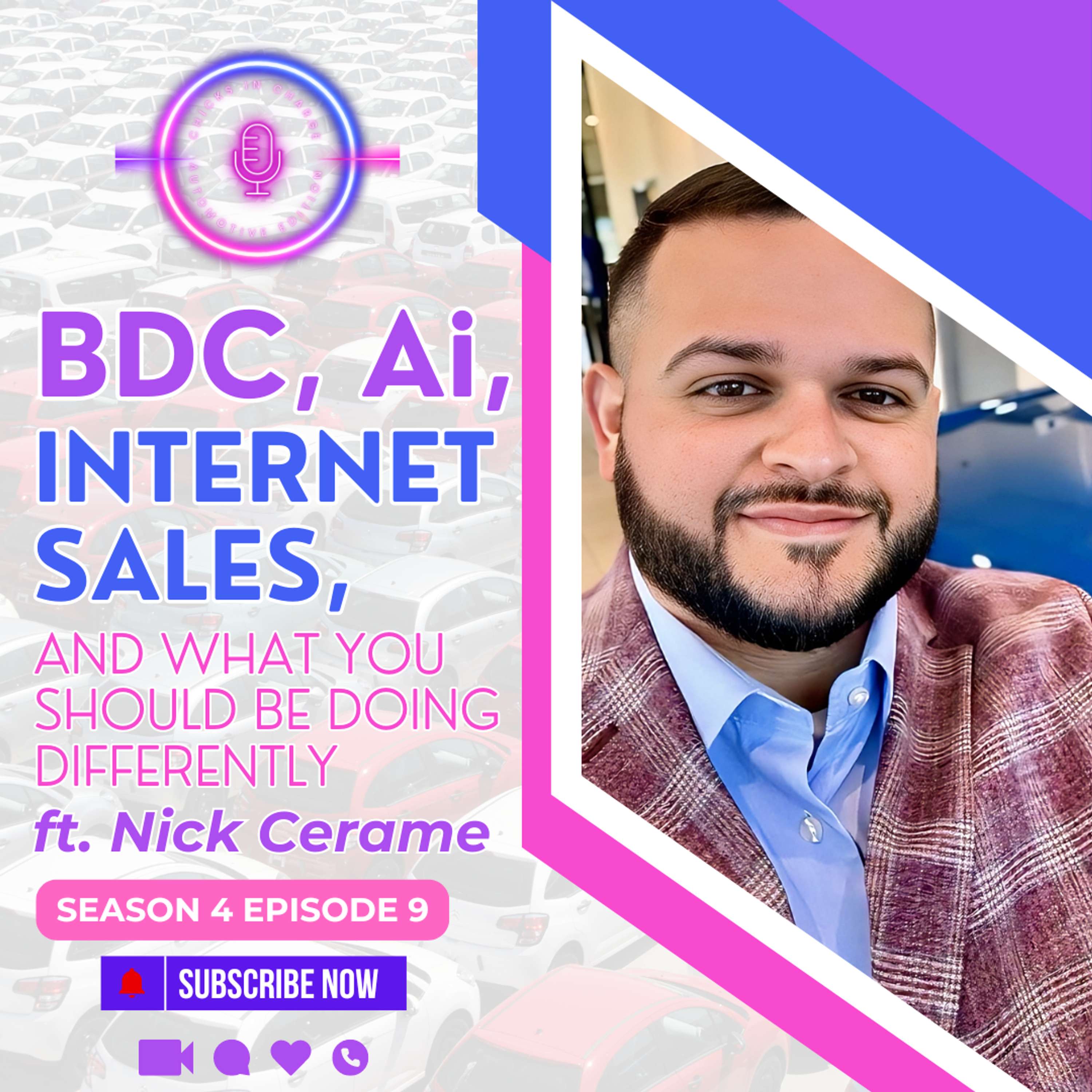 BDC, Ai, Internet Sales, and What You Should Be Doing Differently ft. Nick Cerame