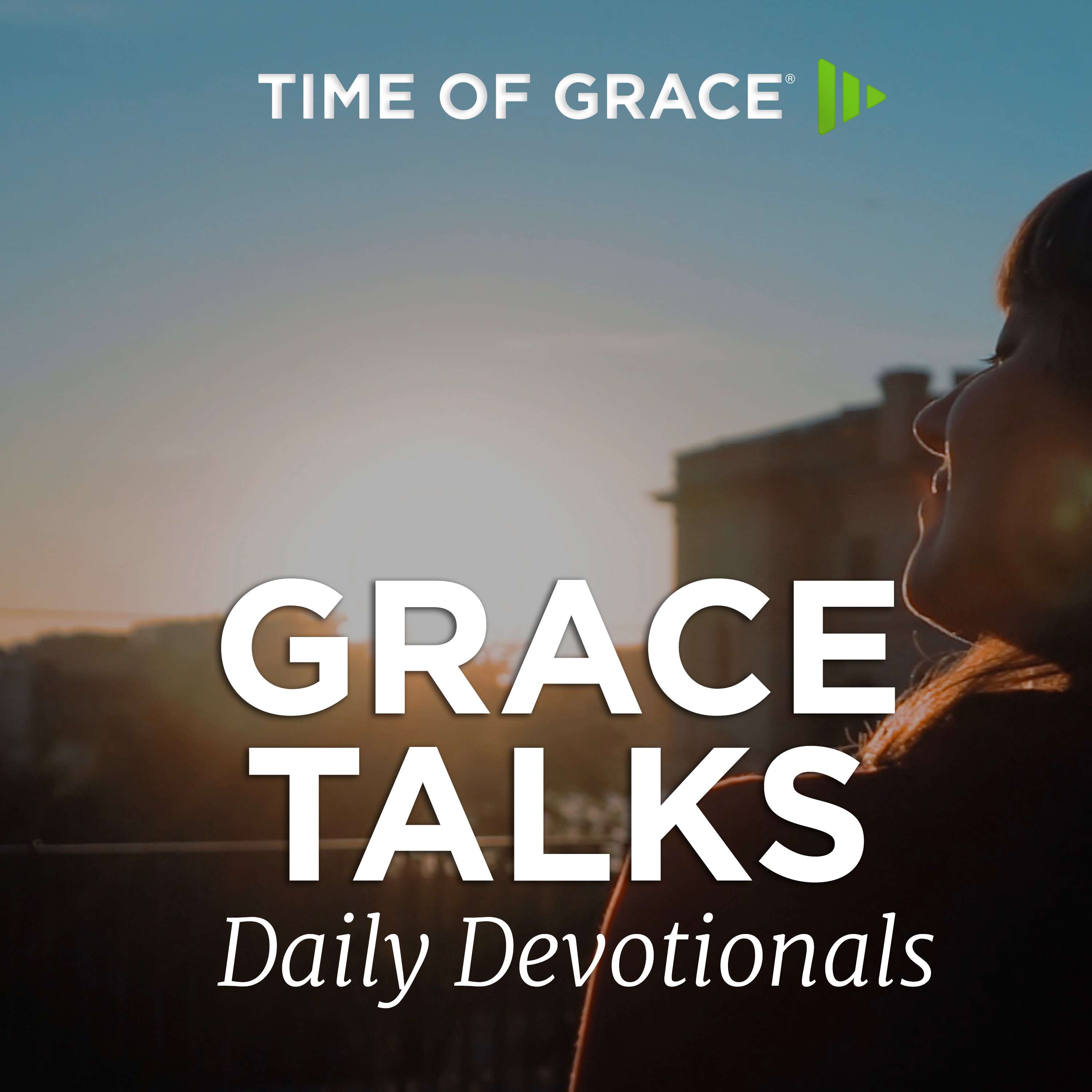 Grace Talks Daily Devotions