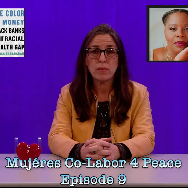 MC4P ep 9: What is Black Capitalism on Mujéres Co-Labor 4 Peace with Wren Ribeiro