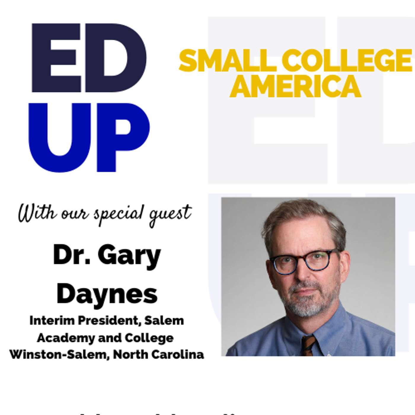 Small College America Dr. Gary Daynes - President of Salem Academy and College