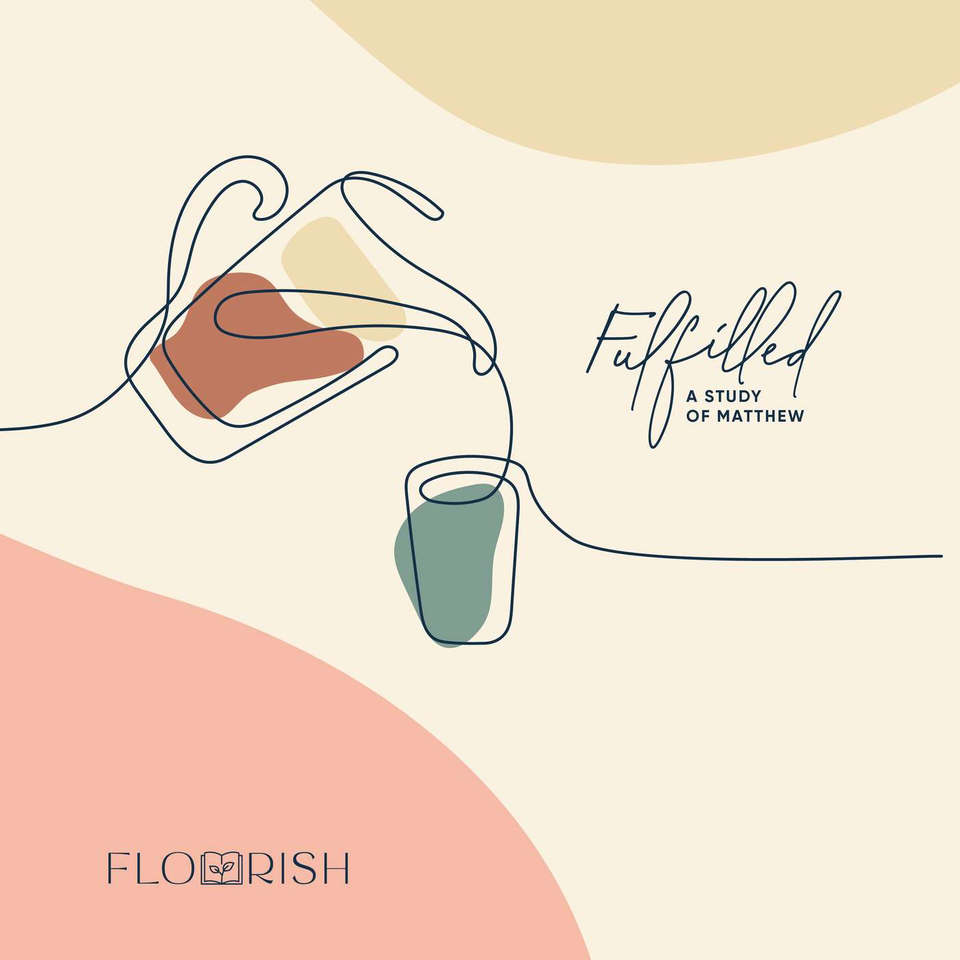 Flourish: Fulfilled, A Study of Matthew 2024–2025