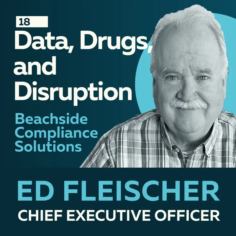 Data, Drugs, and Disruption: Biotech for a Better Future with Ed Fleischer